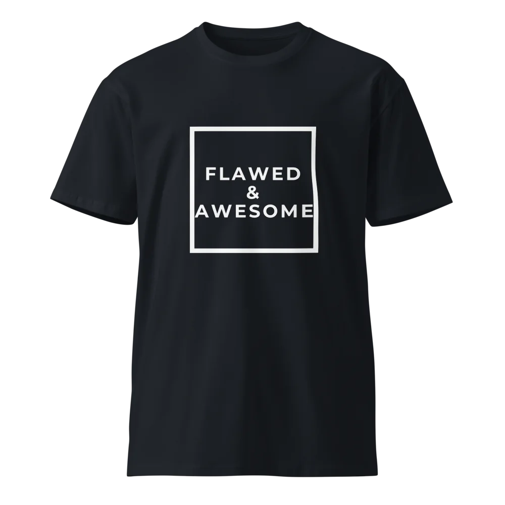 Flawed & Awesome Unisex Premium T-Shirt | AS Color 5001T